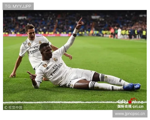 维尼修斯在皇马反击体系中的核心作用解析